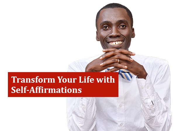 Transform Your Life with Self-Affirmations